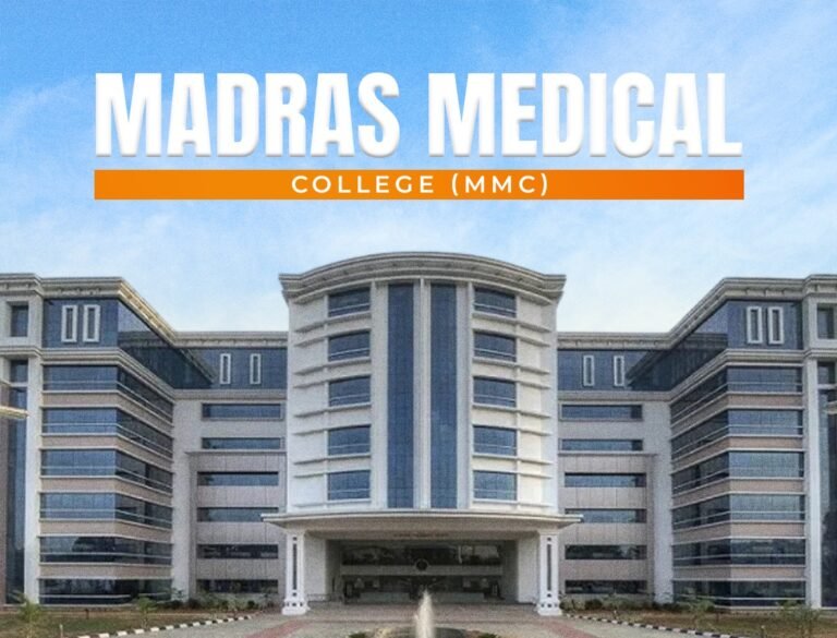 Madras Medical College (MMC) Overview