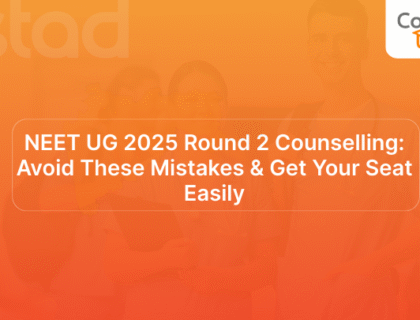 NEET UG 2025 Round 2 Counselling