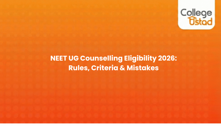 NEET UG Counselling Eligibility 2026: Rules, Criteria & Mistakes
