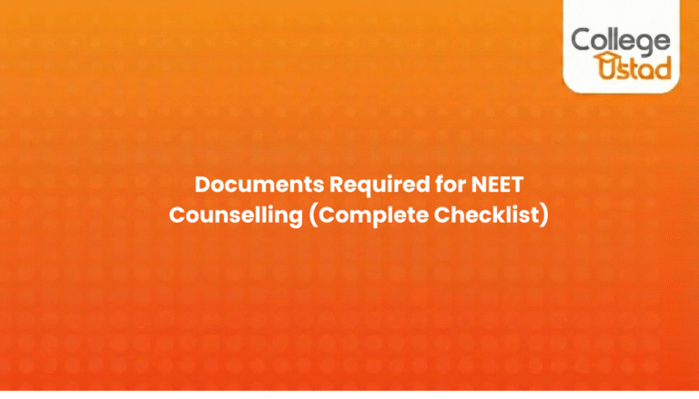 Documents Required for NEET Counselling (Complete Checklist)