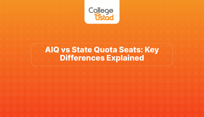 AIQ vs State Quota Seats: Key Differences Explained
