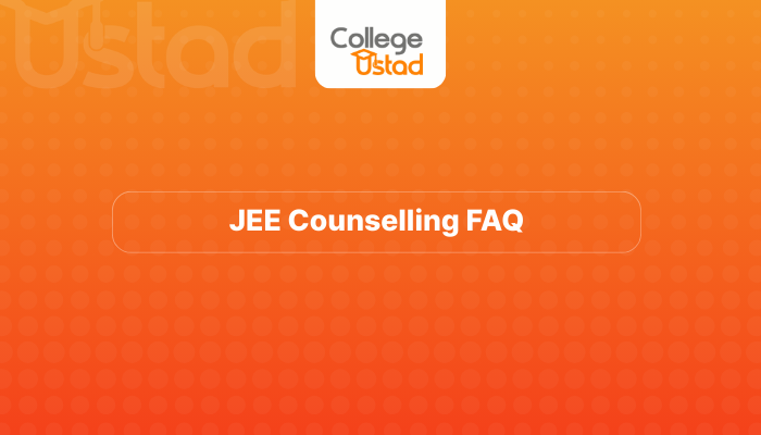 JEE Counselling FAQ: Answers to 30 Most Common Doubts